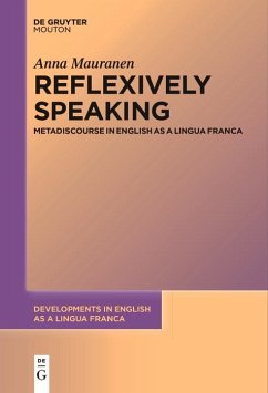 Reflexively Speaking (eBook, ePUB) - Mauranen, Anna