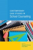 Contemporary Case Studies in School Counseling (eBook, ePUB)