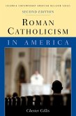 Roman Catholicism in America (eBook, ePUB)