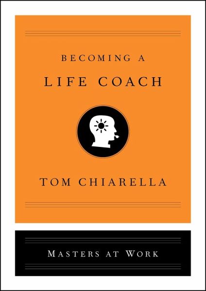 Becoming a Life Coach (eBook, ePUB) Becoming a Life Coach (eBook, ePUB)