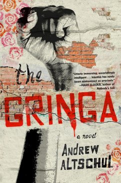 The Gringa (eBook, ePUB) - Altschul, Andrew