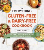 The Everything Gluten-Free & Dairy-Free Cookbook (eBook, ePUB)