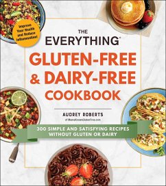 The Everything Gluten-Free & Dairy-Free Cookbook (eBook, ePUB) - Roberts, Audrey