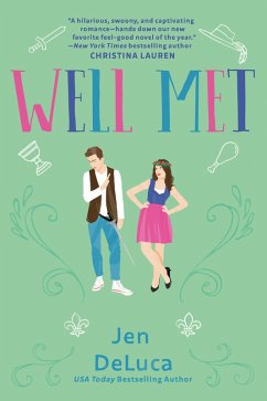 Well Met (eBook, ePUB) - Deluca, Jen