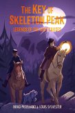 The Key of Skeleton Peak: Legends of the Lost Causes (eBook, ePUB)
