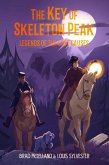 The Key of Skeleton Peak: Legends of the Lost Causes (eBook, ePUB) The Key of Skeleton Peak: Legends of the Lost Causes (eBook, ePUB)