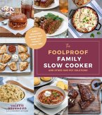 The Foolproof Family Slow Cooker (eBook, ePUB) The Foolproof Family Slow Cooker (eBook, ePUB)