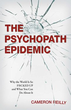 The Psychopath Epidemic (eBook, ePUB) Cover The Psychopath Epidemic (eBook, ePUB)