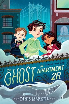 The Ghost in Apartment 2R (eBook, ePUB) - Markell, Denis