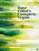 Rose Elliot's Complete Vegan (eBook, ePUB)