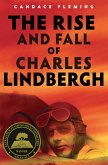 The Rise and Fall of Charles Lindbergh (eBook, ePUB)