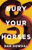 Bury Your Horses (eBook, ePUB)