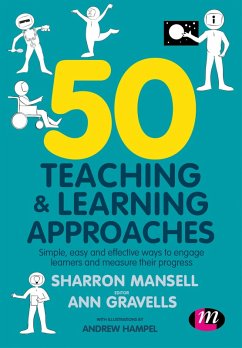 50 Teaching and Learning Approaches (eBook, ePUB) - Mansell, Sharron; Gravells, Ann; Hampel, Andrew