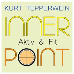 Inner Point - Aktiv & Fit (MP3-Download) - Tepperwein, Kurt