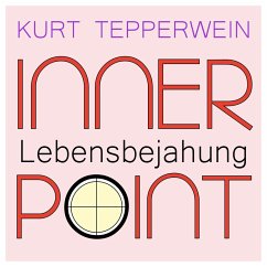 Inner Point - Lebensbejahung (MP3-Download) - Tepperwein, Kurt