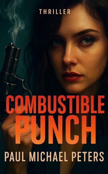 Combustible Punch (eBook, ePUB) Combustible Punch (eBook, ePUB)