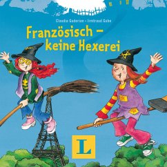 Französisch - keine Hexerei (MP3-Download) - Langenscheidt-Redaktion; Guderian, Claudia