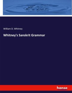 Whitney's Sanskrit Grammar - Whitney, William Dwight