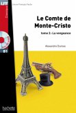 Le Comte de Monte-Cristo - La vengeance, m. Audio-CD Le Comte de Monte-Cristo - La vengeance, m. Audio-CD