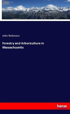 Forestry and Arboriculture in Massachusetts - Robinson, John