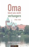 Oma lässt uns nicht verhungern (1945¿1949)