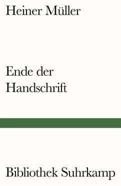 Ende der Handschrift - Müller, Heiner