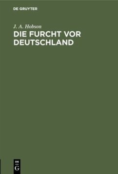 Die Furcht vor Deutschland - Hobson, J. A.