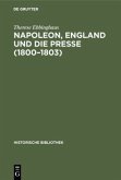 Napoleon, England und die Presse (1800¿1803)