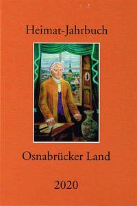 Heimat-Jahrbuch Osnabrücker Land 2020 - Heimatbund Osnabrücker Land e.V. / Kreisheimatbund Bersenbrück e.V. (Herausgeber)