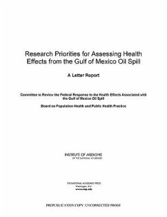 Research Priorities for Assessing Health Effects from the Gulf of Mexico Oil Spill - Institute Of Medicine; Board on Population Health and Public Health Practice; Committee to Review the Federal Response to the Health Effects Associated with the Gulf of Mexico Oil Spill