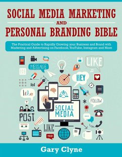 Social Media Marketing and Personal Branding Bible - Clyne, Gary