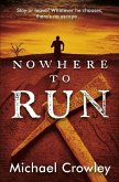 Nowhere to Run: Stay or Leave? Whatever He Chooses, There's No Escape...