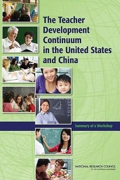 The Teacher Development Continuum in the United States and China - National Research Council; Policy And Global Affairs; Board on International Scientific Organizations; U S National Commission on Mathematics Instruction