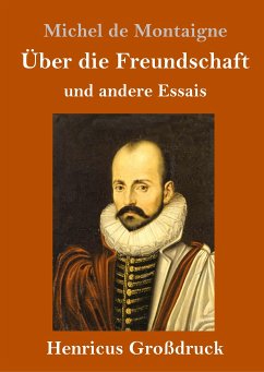 Über die Freundschaft (Großdruck) - Montaigne, Michel De