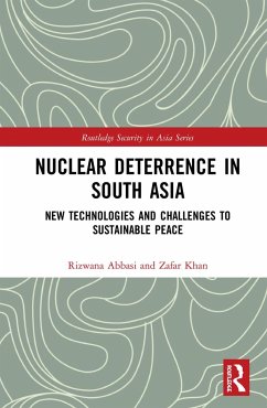 Nuclear Deterrence in South Asia - Abbasi, Rizwana; Khan, Zafar