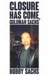 Closure Has Come, Goldman Sachs - Bild 1