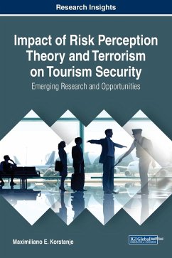 Impact of Risk Perception Theory and Terrorism on Tourism Security - Korstanje, Maximiliano E.