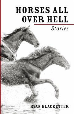 Horses All Over Hell - Blacketter, Ryan