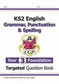 KS2 English Year 3 Foundation Grammar, Punctuation & Spelling Targeted Question Book w/ Answers