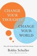 Change Your Thoughts, Change Your World - Bild 1