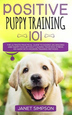 Positive Puppy Training 101 - Simpson, Janet