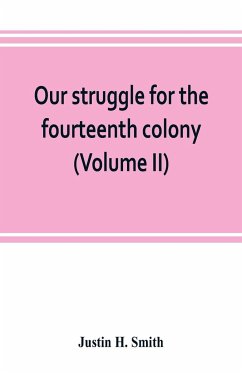 Our struggle for the fourteenth colony - H. Smith, Justin