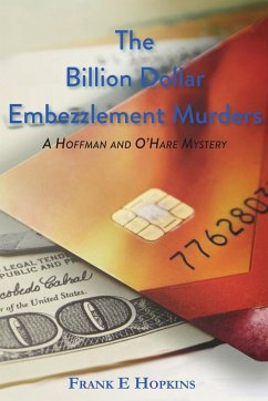 The Billion Dollar Embezzlement Murders - Hopkins, Frank E