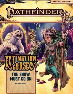 Pathfinder Adventure Path: The Show Must Go on (Extinction Curse 1 of 6) (P2) - Tondro, Jason