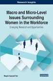 Macro and Micro-Level Issues Surrounding Women in the Workforce