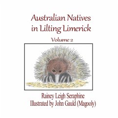 Australian Natives in Lilting Limerick Volume 2 - Seraphine, Rainey Leigh
