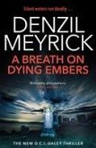 A Breath on Dying Embers