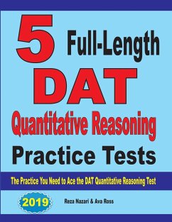 5 Full-Length DAT Quantitative Reasoning Practice Tests - Nazari, Reza; Ross, Ava