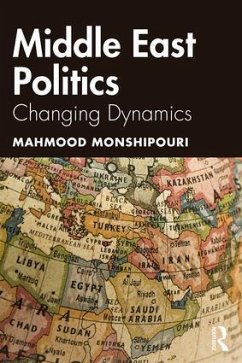 Middle East Politics - Monshipouri, Mahmood (San Francisco State University, USA)