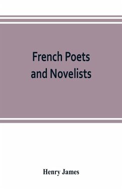 French poets and novelists - James, Henry